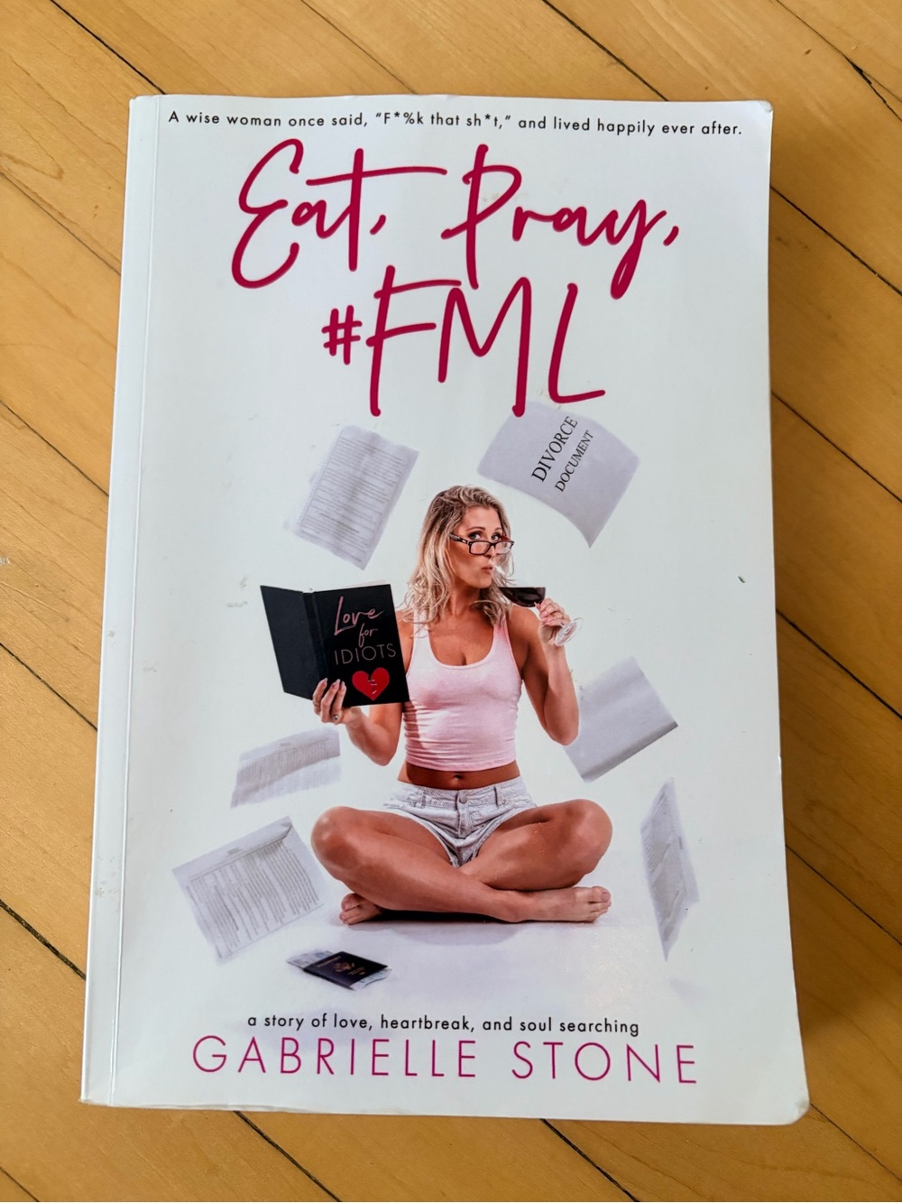 "Eat, Pray, #FML" Paperback Book